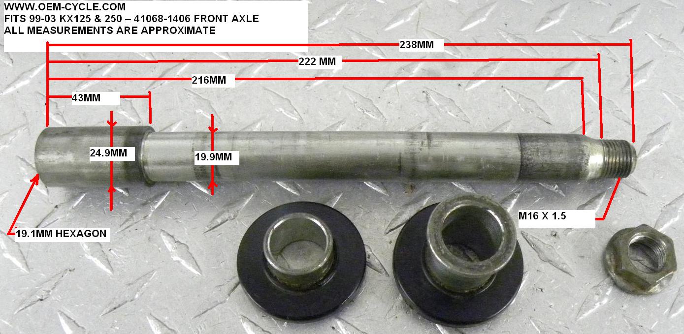 99-03 KX125 and KX250 FRONT AXLE – 41068-1406 PICS AND MEASUREMENTS WWW.OEM-CYCLE.COM